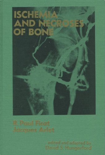 Beispielbild fr Ischemia and Necroses of Bone zum Verkauf von ThriftBooks-Atlanta