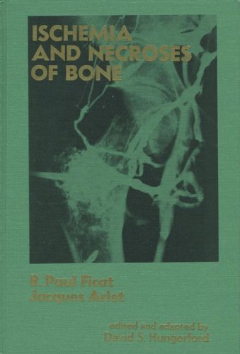 9780683031997: Ischaemia and Necroses of Bone