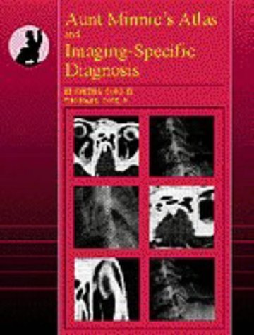 9780683033090: Aunt Minnie's Atlas and Imaging-Specific Diagnosis