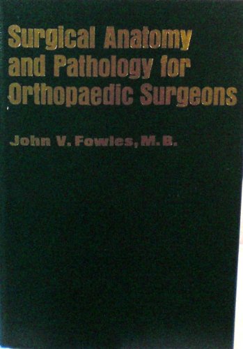 9780683033175: Surgical Anatomy and Pathology for Orthopedic Surgeons