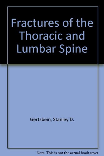 Stock image for Fractures of the Thoracic and Lumbar Spine for sale by P.C. Schmidt, Bookseller