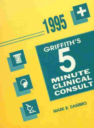 Griffith*s 5 Minute Clinical Consult, 1995