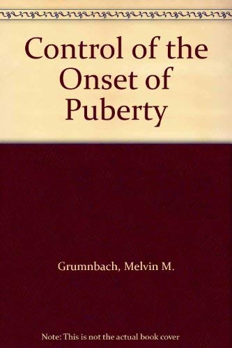 Imagen de archivo de Control of the Onset of Puberty a la venta por Mispah books