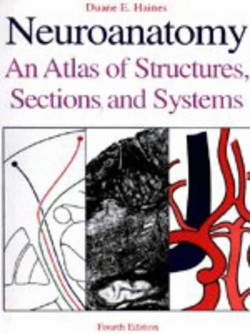 Imagen de archivo de Neuroanatomy: An Atlas of Structures, Sections, and Systems a la venta por Half Price Books Inc.