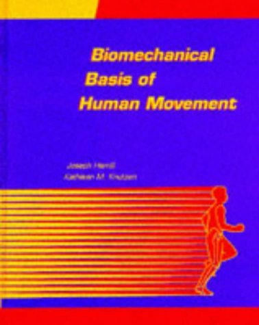 Beispielbild fr Biomechanical Basis of Human Movement zum Verkauf von Ergodebooks