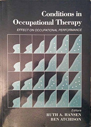 Imagen de archivo de Conditions in Occupational Therapy: Effect on Occupational Performance a la venta por Decluttr