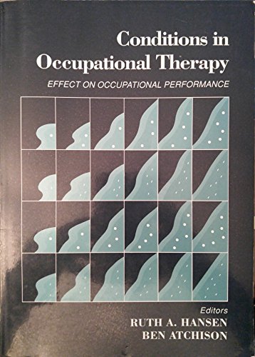 Stock image for Conditions in Occupational Therapy: Effect on Occupational Performance for sale by Decluttr