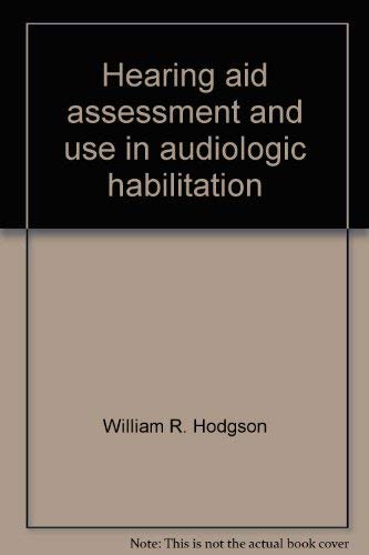 Beispielbild fr Hearing Aid Assessment and Use in Audiologic Habilitation zum Verkauf von Better World Books