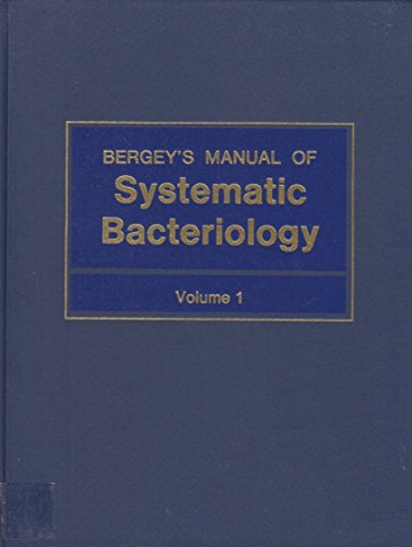 Manual of Systematic Bacteriology: Volume 1 (Bergey`s Manual of Systematic Bacteriology 2nd Edition)