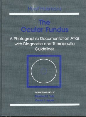 Beispielbild fr The Ocular Fundus: A Photographic Documentation Atlas With Diagnostic and Therapeutic Guidelines zum Verkauf von Bingo Used Books