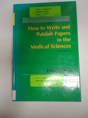 9780683042726: How to Write and Publish Papers in the Medical Sciences