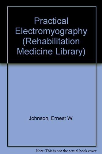 9780683044645: Practical Electromyography (Rehabilitation Medicine Library)