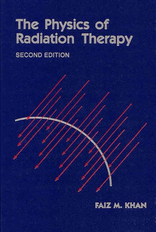 Stock image for The Physics of Radiation Therapy for sale by Better World Books