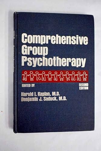 Comprehensive group psychotherapy (9780683045215) by Harold I. Kaplan; Benjamin James Sadock