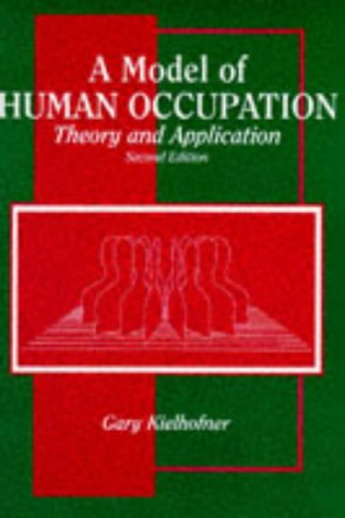 9780683046014: A Model of Human Occupation: Theory of Application