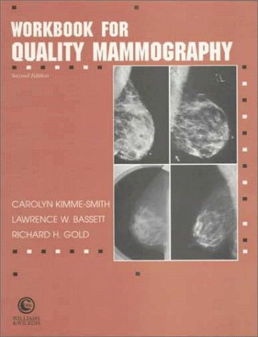 Beispielbild fr Workbook for Quality Mammography zum Verkauf von Better World Books