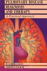 Beispielbild fr Pulmonary Disease Diagnosis and Therapy : A Practical Approach zum Verkauf von Better World Books