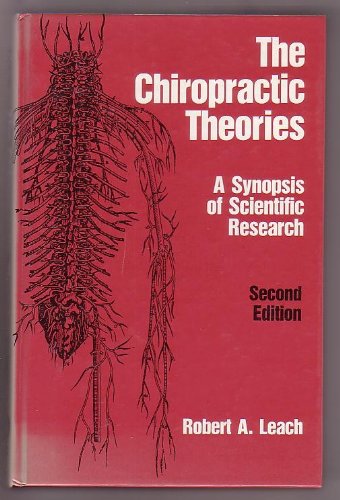 Stock image for The Chiropractic Theories: A Synopsis of Scientific Research for sale by Martin Nevers- used & rare books