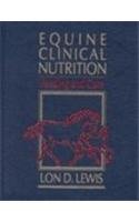 Imagen de archivo de Equine Clinical Nutrition: Feedings and Care a la venta por HPB-Red