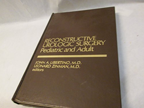 9780683049787: Title: Reconstructive urologic surgery Pediatric and adul
