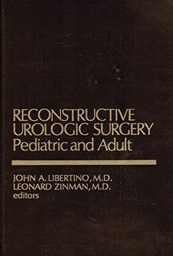 Imagen de archivo de Pediatric and Adult Reconstructive Urologic Surgery a la venta por Books Puddle