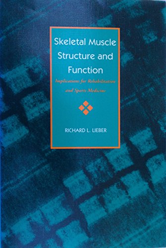 9780683050264: Skeletal Muscle Structure and Function: Implications for Rehabilitation and Sports Medicine