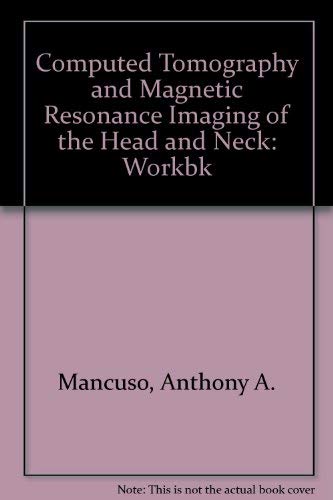 Imagen de archivo de Workbook for Mri and Ct of the Head and Neck a la venta por Solr Books