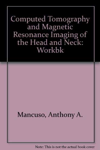 Stock image for Workbook for Mri and Ct of the Head and Neck for sale by Solr Books