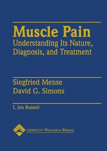 Stock image for Muscle Pain : Understanding Its Nature, Diagnosis, and Treatment for sale by Better World Books Ltd