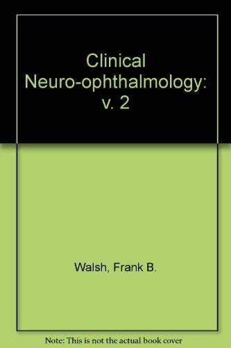 Stock image for Walsh and Hoyt's Clinical Neuro-Ophthalmology for sale by Phatpocket Limited