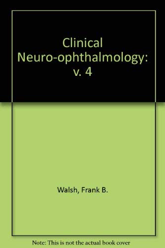Stock image for Walsh and Hoyt's Clinical Neuro-Ophthalmology for sale by HPB-Red