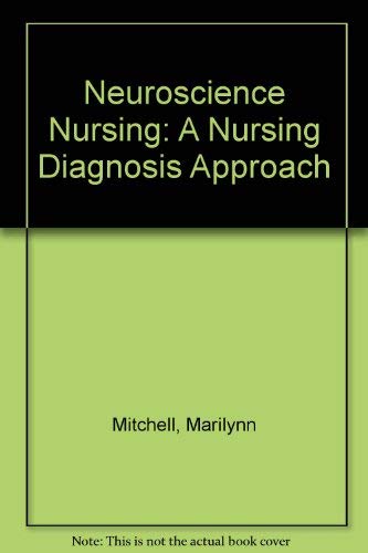 9780683060997: Neuroscience Nursing: A Nursing Diagnosis Approach