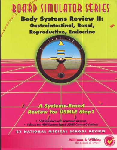 9780683063325: Body Systems Review II: Gastrointestinal, Renal, Reproductive, Endocrine (Board Simulator Series)