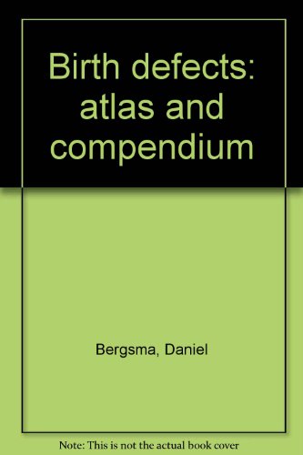 Stock image for Birth defects: atlas and compendium for sale by Muse Book Shop