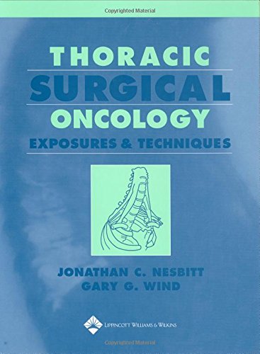 9780683064292: Thoracic Surgical Oncology: Exposures and Techniques