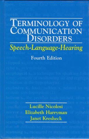 Stock image for Terminology of Communication Disorders: Speech-Language-Hearing, 4th for sale by a2zbooks