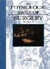 Beispielbild fr Physiologic Basis of Surgery zum Verkauf von ZBK Books
