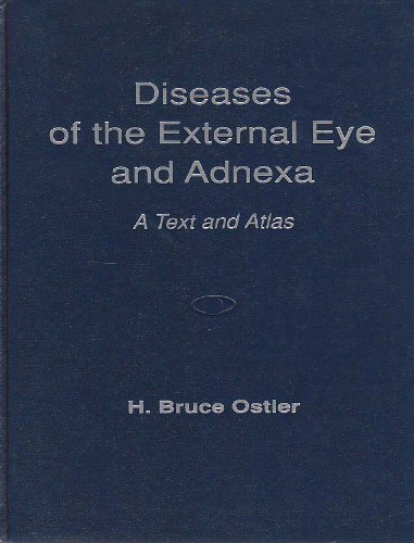 Diseases of the External Eye and Adnexa - A Text and Atlas