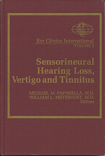 9780683067507: Sensorineural Hearing Loss, Vertigo, and Tinnitus