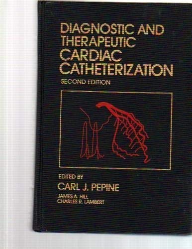 Imagen de archivo de Diagnostic and Therapeutic Cardiac Catheterization a la venta por Nealsbooks