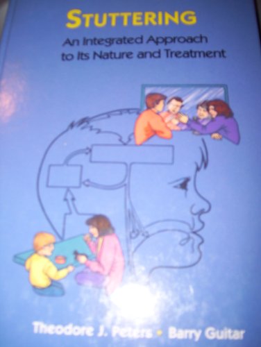 Imagen de archivo de Stuttering : An Integrated Approach to Its Nature and Treatment a la venta por Better World Books