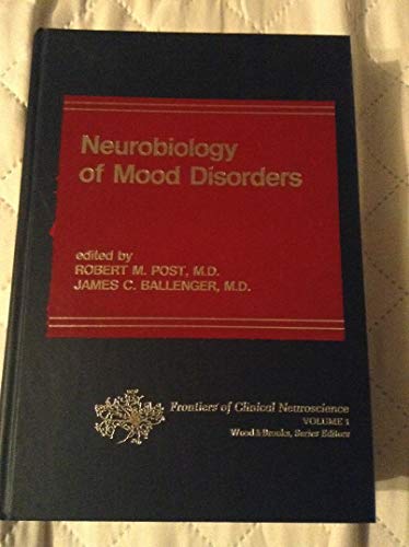 Beispielbild fr Neurobiology of mood disorders (Frontiers of clinical neuroscience) zum Verkauf von HPB-Red