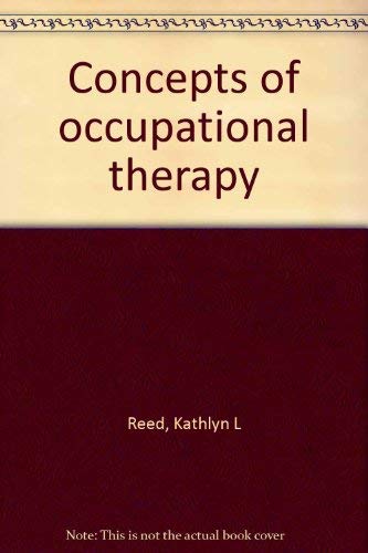 9780683072006: Concepts of occupational therapy