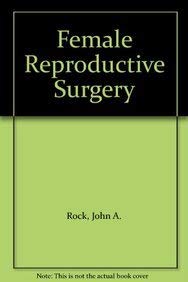 Beispielbild fr Female Reproductive Surgery zum Verkauf von Better World Books