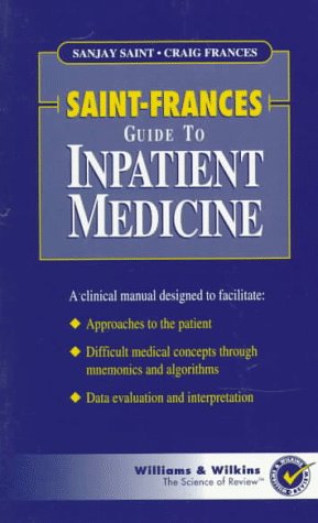 Imagen de archivo de Saint-Frances Guide to Inpatient Medicine a la venta por ThriftBooks-Dallas