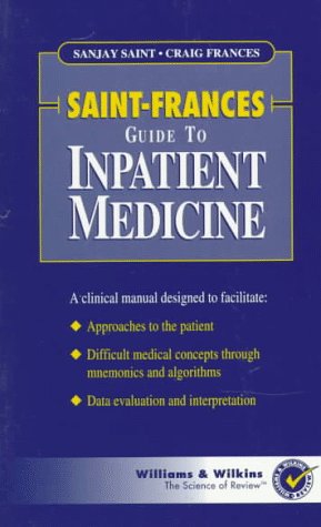 9780683075472: Saint-Frances Guide to Inpatient Medicine