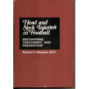 9780683075731: Head and Neck Injuries in Football: Mechanisms, Treatment, and Prevention