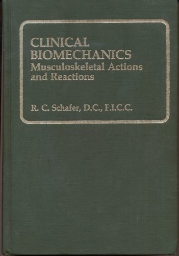 9780683075823: Clinical Biomechanics: Musculoskeletal Actions and Reactions