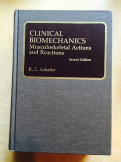 9780683075847: Clinical Biomechanics: Musculoskeletal Actions and Reactions