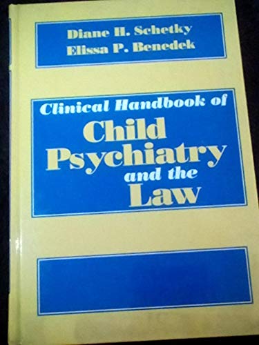 Stock image for Clinical Handbook of Child Psychiatry and the Law for sale by Alien Bindings
